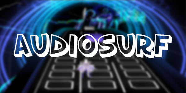 Audiosurf | A fond la musique !