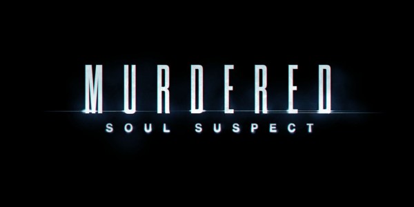 Trailer de lancement pour Murdered : Soul Suspect