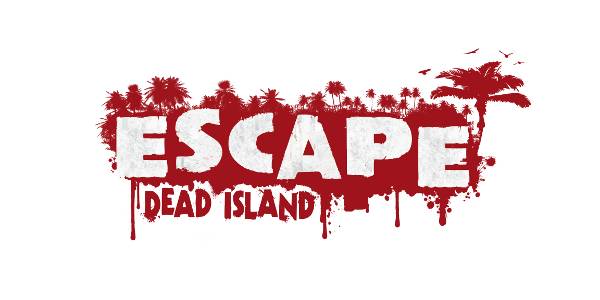 Escape Dead Island, trailer de lancement dévoilé