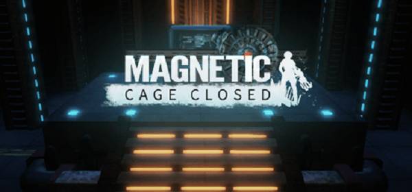 Magnetic : Cage Closed s’annonce électrifiant