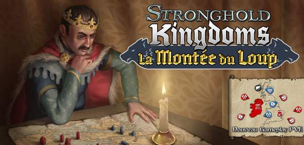 Nouveau Mode de Jeu PvE: ‘Stronghold Kingdoms: La Montée du Loup’