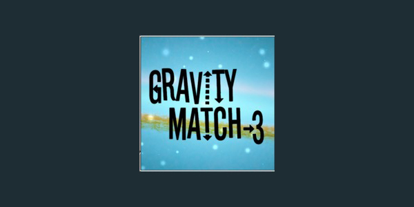 Présentation de Gravity Match-3 !