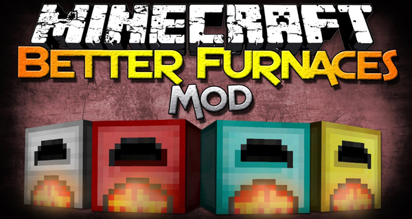 Xyllef / Mod Better Furnaces [1.7.10] !