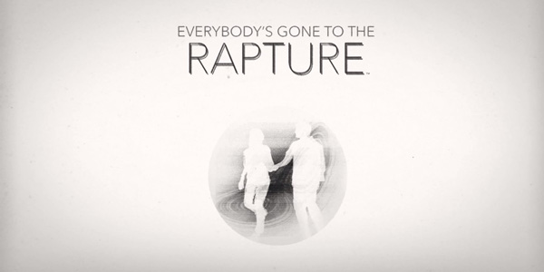 Everybody’s Gone to the Rapture – Disponible le 11 août !