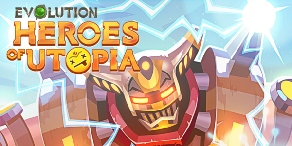 Evolution : Heroes of Utopia – Un nouveau jeu gratuit sur iOS et Android !