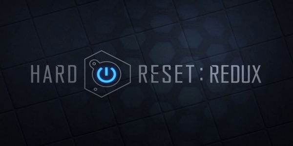 Hard Reset Redux est disponible sur PC et XBOX One !
