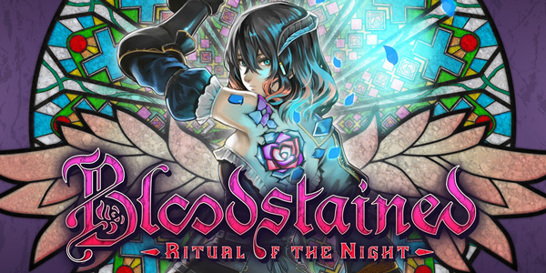 Bloodstained : Ritual of the Night - Bloodstained: Ritual of the Night