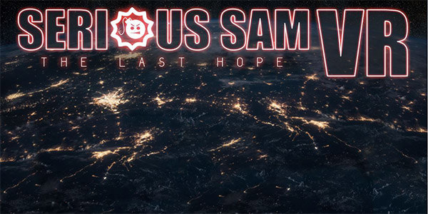 Serious Sam VR est disponible en Early Access sur Steam !