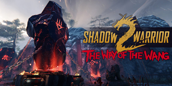 Shadow Warrior 2 – The Way of the Wang est disponible gratuitement !