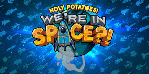 Holy Potatoes ! We’re in Space ?! est disponible !