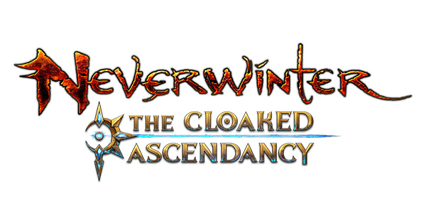 Neverwinter : Shroud of Souls - Neverwinter : The Cloaked Ascendancy - Neverwinter: The Cloaked Ascendancy
