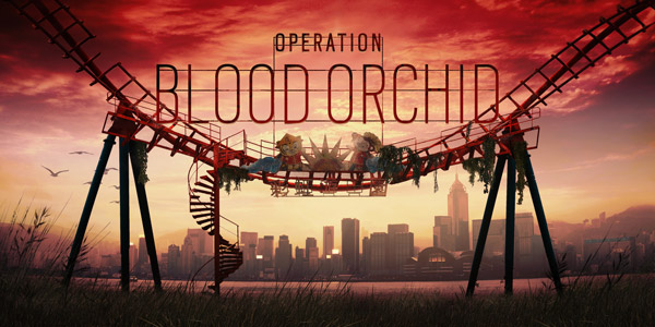 Rainbow Six Siege - Opération Blood Orchid