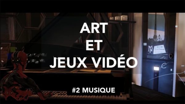 Art et Jeux Vidéo : Épisode 2 - Musique