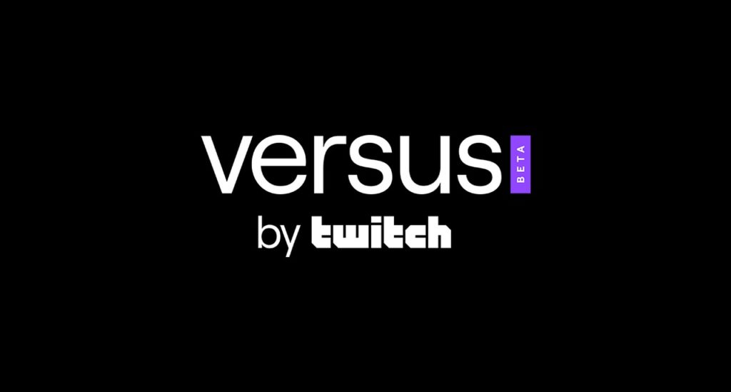 Versus by Twitch