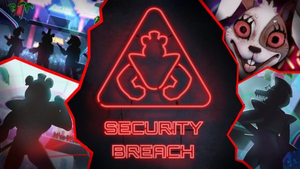 Five Nights at Freddy’s: Security Breach Five Nights at Freddy’s : Security Breach Five Nights at Freddy’s Security Breach Five Nights at Freddy’s: Security Breach