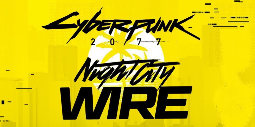 Cyberpunk 2077 Night City Wire