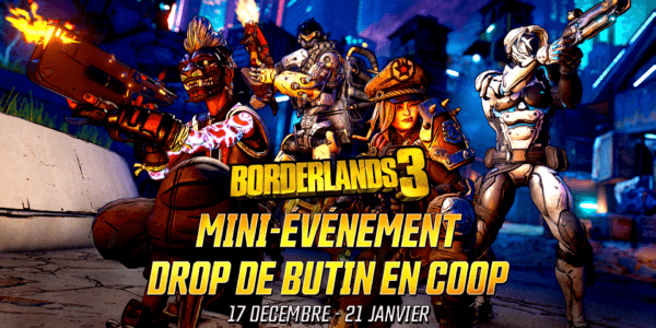 Borderlands 3 - mini-événement Drop de butin en cooprop de butin en coop
