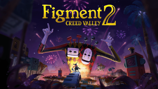 Figment 2: Creed Valley - Figment 2 : Creed Valley - Figment 2 Creed Valley