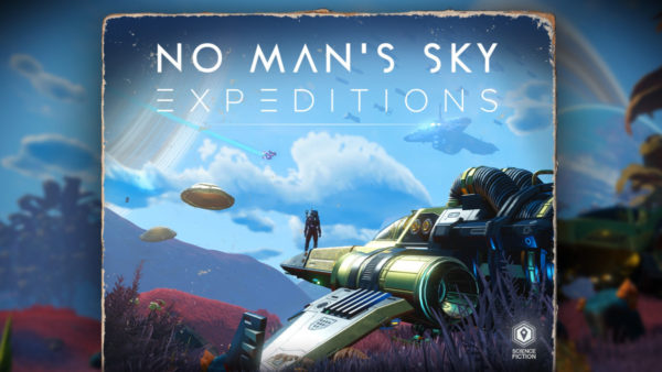 No Man’s Sky: Expeditions No Man’s Sky : Expeditions No Man’s Sky Expeditions