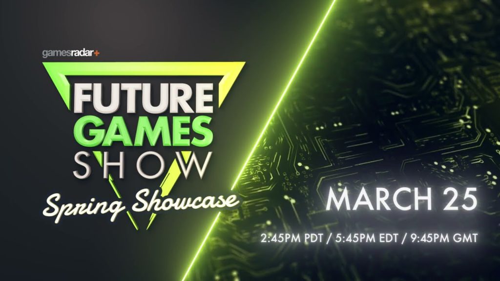 Future Games Show : Spring Showcase