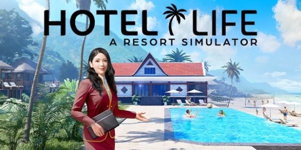 Hotel Life – A Resort Simulator