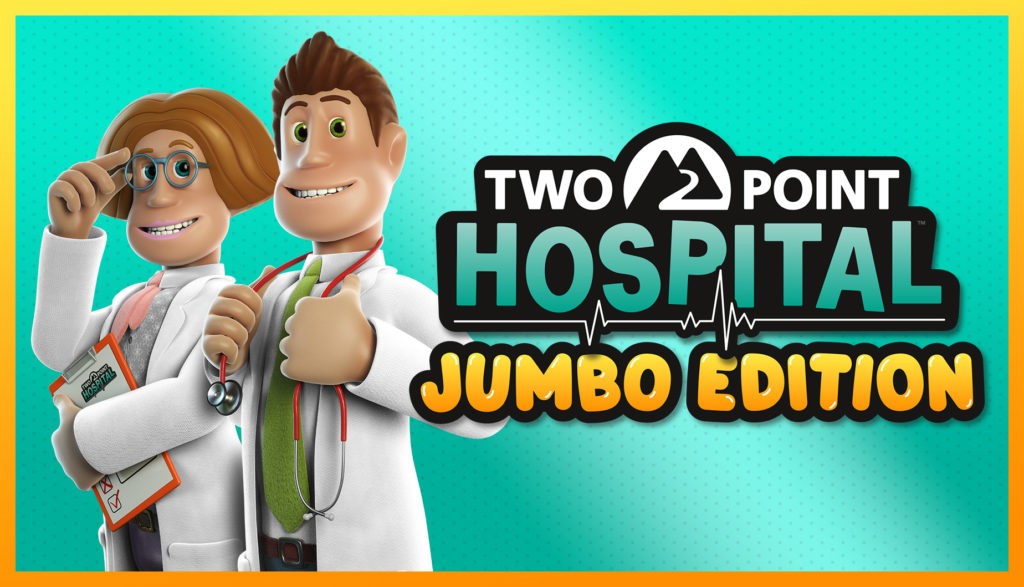 Two Point Hospital: JUMBO Edition Two Point Hospital : JUMBO Edition Two Point Hospital JUMBO Edition