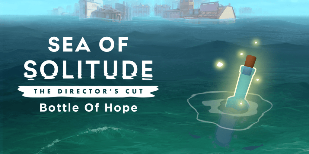 Sea Of Solitude Bottle of Hope Quantic Dream Biborg Twitch