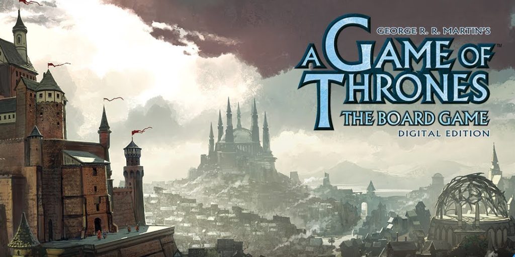 A Game of Thrones: The Board Game - Digital Edition A Game of Thrones : The Board Game - Digital Edition A Game of Thrones The Board Game - Digital Edition A Game of Thrones The Board Game Digital Edition