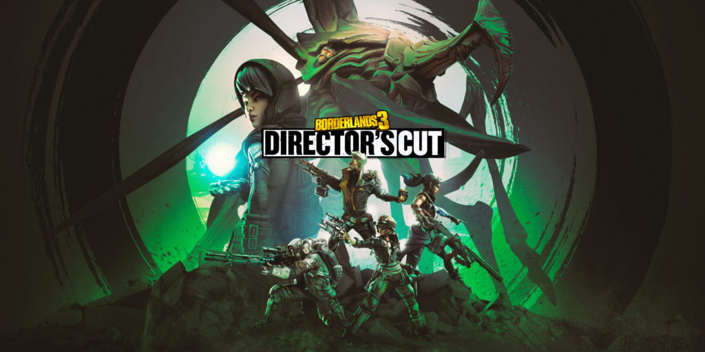Borderlands 3 - Director’s Cut DLC