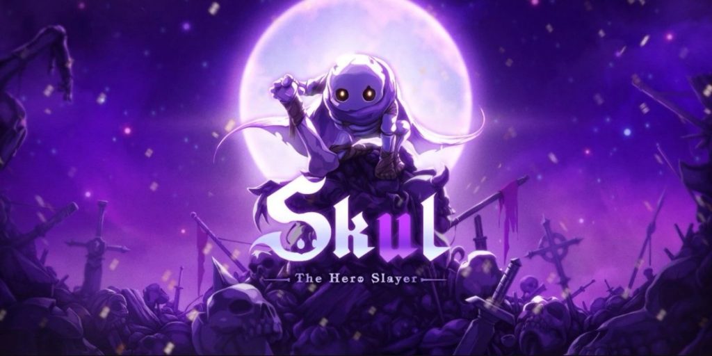 Skul: The Hero Slayer Skul : The Hero Slayer Skul The Hero Slayer