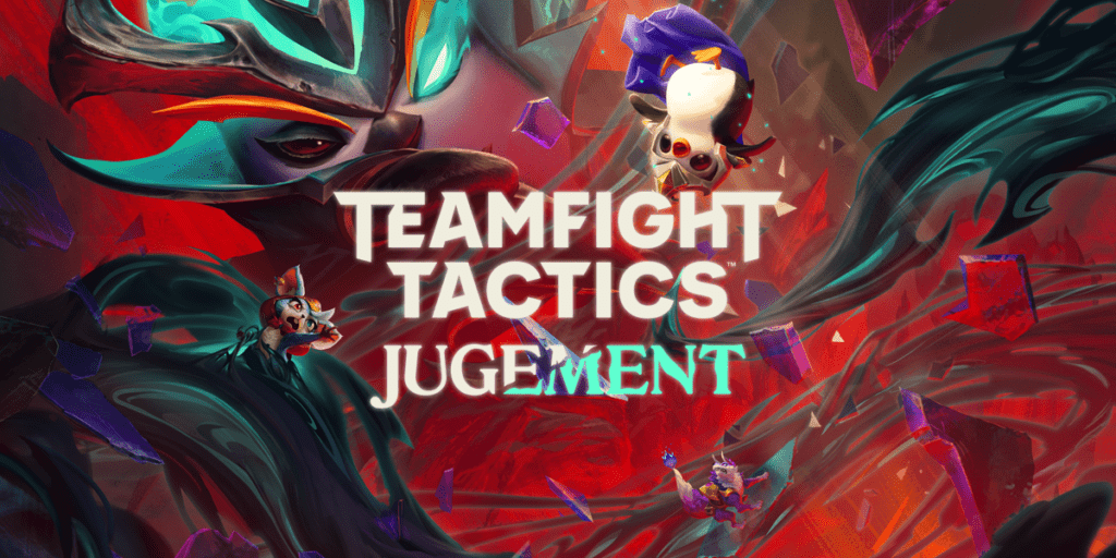 Teamfight Tactics: Jugement Teamfight Tactics : Jugement Teamfight Tactics Jugement