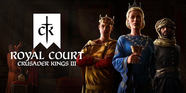 Crusader Kings III: Royal Court Crusader Kings III : Royal Court Crusader Kings III Royal Court