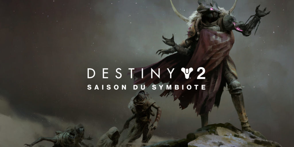 Destiny 2 - La Saison du Symbiote