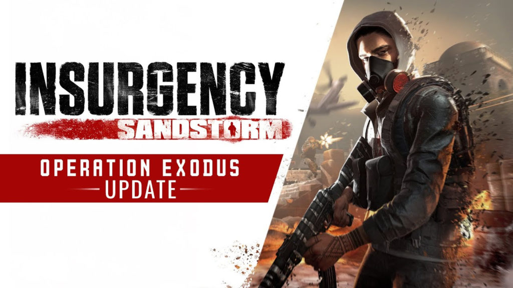 Insurgency: Sandstorm - Operation: Exodus