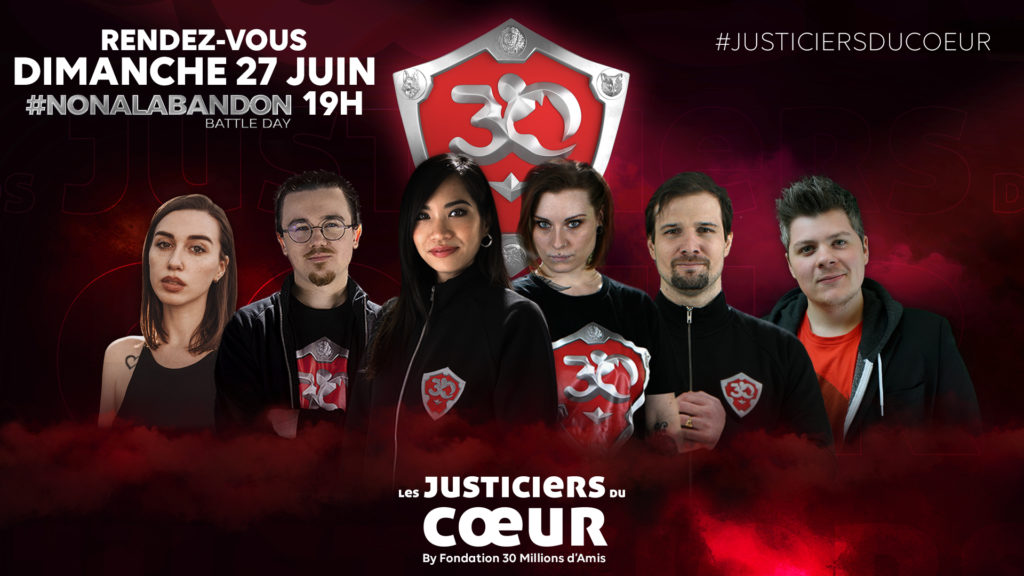 #NONALABANDON - Battle Day : Les Justiciers du Cœur Fondation 30 Millions d’Amis