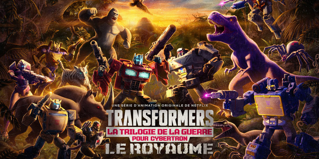 TRANSFORMERS : La Trilogie de la Guerre pour Cybertron Le royaume