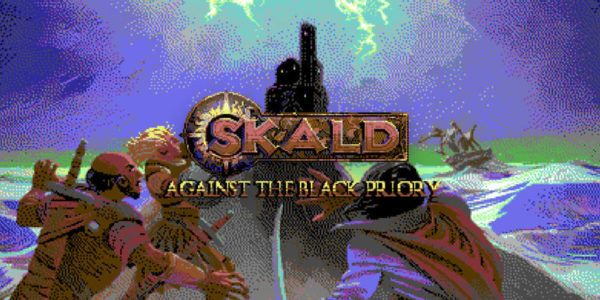 SKALD : Against the Black Priory , SKALD Against the Black Priory , SKALD: Against the Black Priory