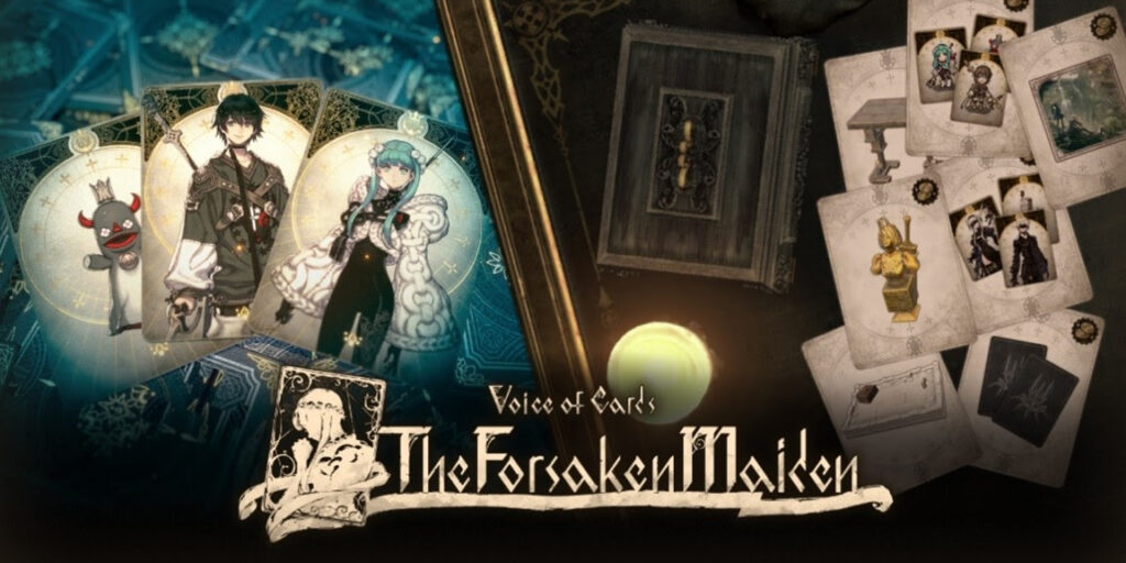 Voice of Cards: The Forsaken Maiden Voice of Cards : The Forsaken Maiden Voice of Cards The Forsaken Maiden