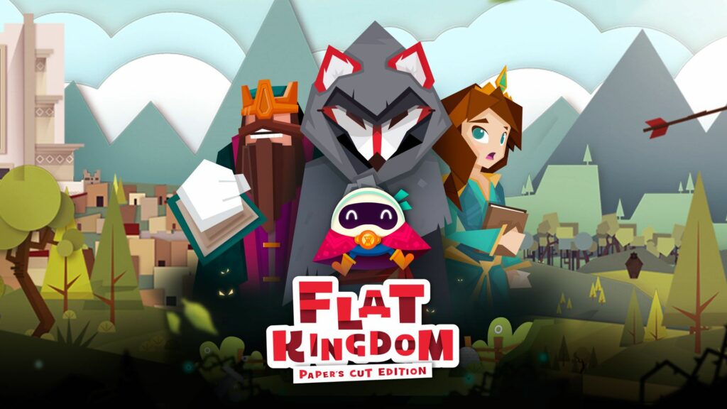 Flat Kingdom Paper's Cut Edition