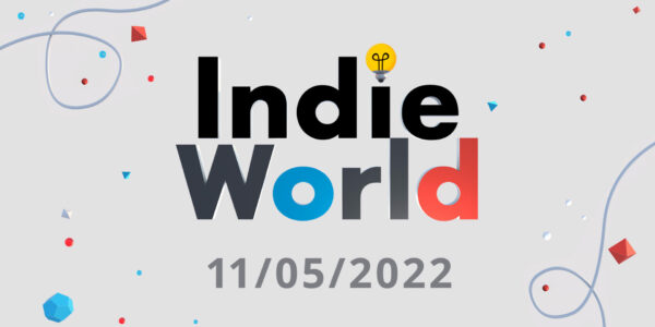 Indie World – Une nouvelle présentation aura lieu demain, 11 mai 2022