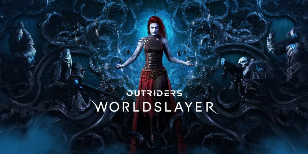 OUTRIDERS: WORLDSLAYER - OUTRIDERS : WORLDSLAYER - OUTRIDERS WORLDSLAYER