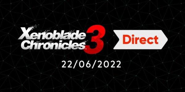 Xenoblade Chronicles 3 Direct - 22 juin 2022