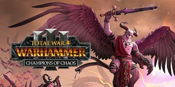 Total War: WARHAMMER III - Champions of Chaos / Total War : WARHAMMER III - Champions of Chaos
