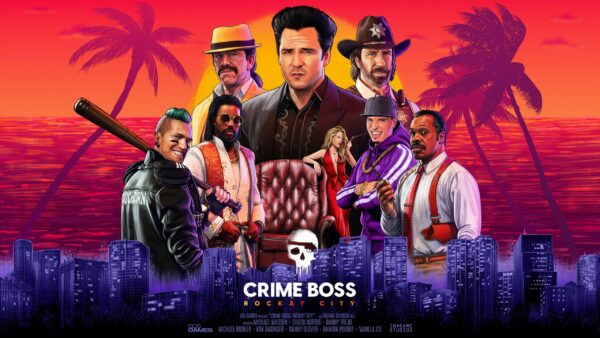 Crime Boss : Rockay City - Crime Boss: Rockay City - Crime Boss Rockay City