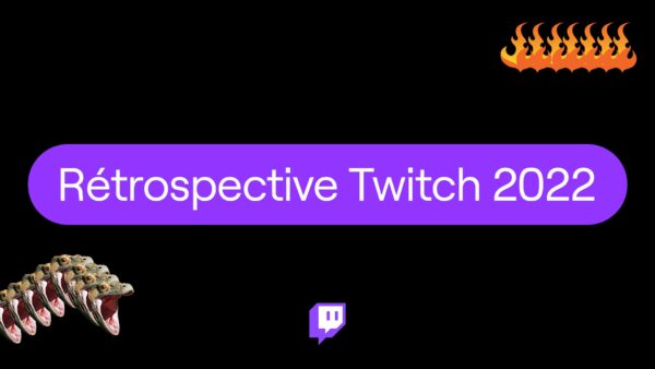 Twitch Rétrospective 2022