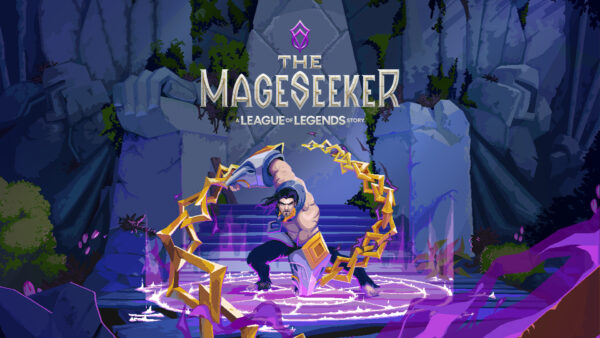 The Mageseeker: a League of Legends Story - The Mageseeker : a League of Legends Story - The Mageseeker a League of Legends Story