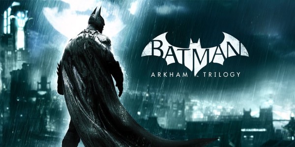 Batman: Arkham Trilogy , Batman : Arkham Trilogy , Batman Arkham Trilogy