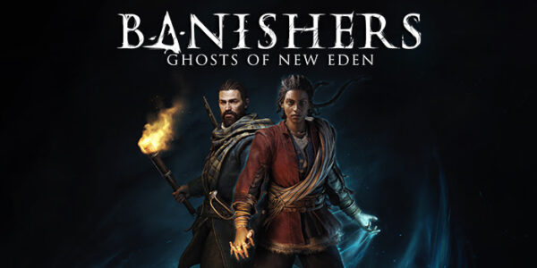 Banishers: Ghosts of New Eden - Banishers : Ghosts of New Eden - Banishers Ghosts of New Eden