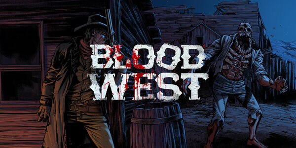 Blood West est officiellement disponible