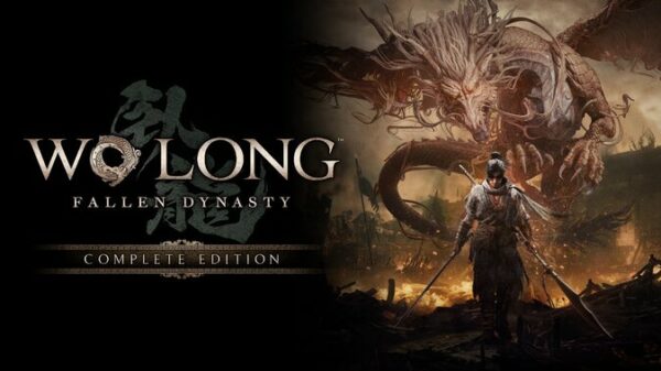 Wo Long: Fallen Dynasty Complete Edition - Wo Long : Fallen Dynasty Complete Edition - Wo Long Fallen Dynasty Complete Edition